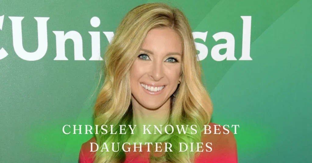 chrisley knows best daughter dies