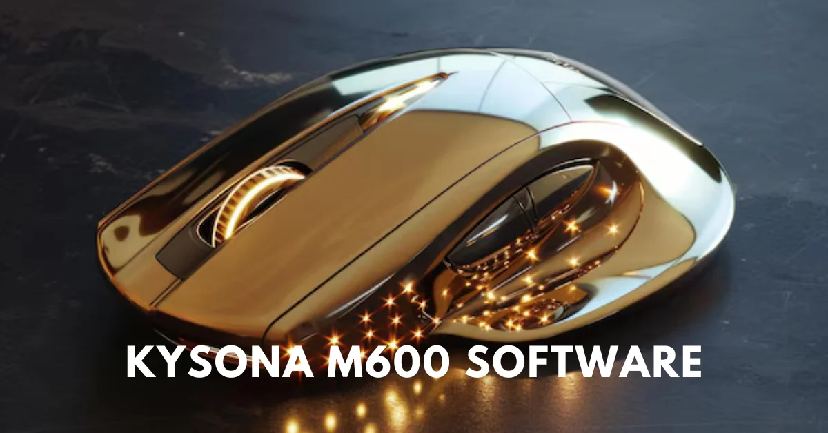 Kysona M600 Software